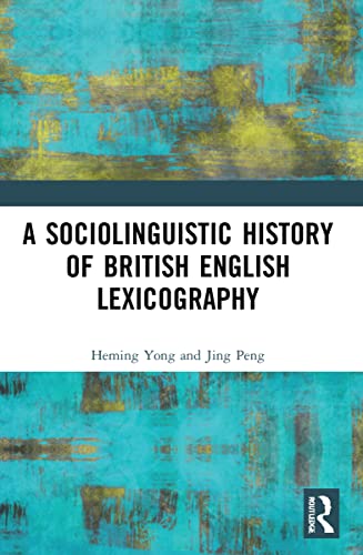Imagen de archivo de A Sociolinguistic History of British English Lexicography a la venta por Blackwell's