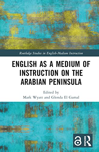 Beispielbild fr English as a Medium of Instruction on the Arabian Peninsula zum Verkauf von Blackwell's