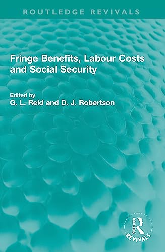 Beispielbild fr Fringe Benefits, Labour Costs and Social Security zum Verkauf von Blackwell's