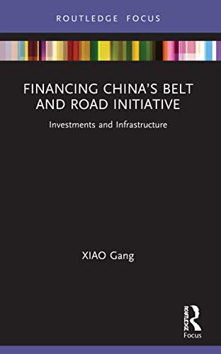  Chairman of the Bank of China) Gang  XIAO (Chairman of the China Securities Regulatory Commission, Financing China`s Belt and Road Initiative