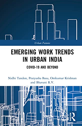 Stock image for Emerging Work Trends in Urban India (Urban Futures) for sale by Lucky's Textbooks