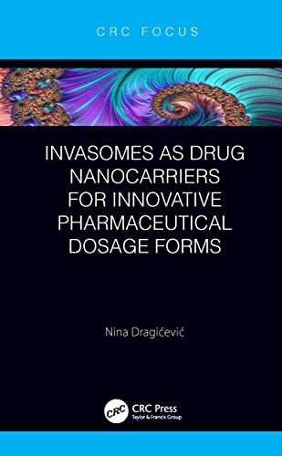 Stock image for Invasomes as Drug Nanocarriers for Innovative Pharmaceutical Dosage Forms for sale by Books Puddle
