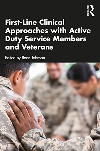 9781032029269: First-Line Clinical Approaches with Active Duty Service Members and Veterans
