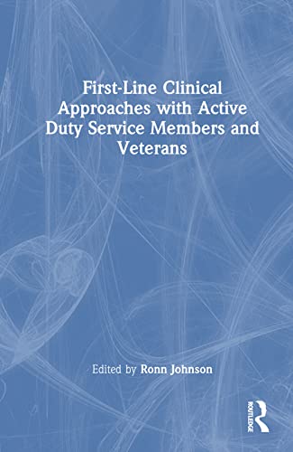 Beispielbild fr First-Line Clinical Approaches With Active Duty Service Members and Veterans zum Verkauf von Blackwell's