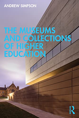 Beispielbild fr The Museums and Collections of Higher Education zum Verkauf von Blackwell's