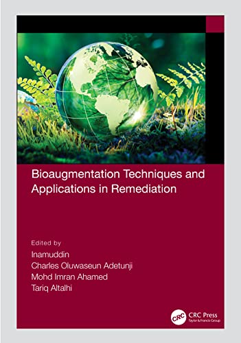 9781032034997: Bioaugmentation Techniques and Applications in Remediation
