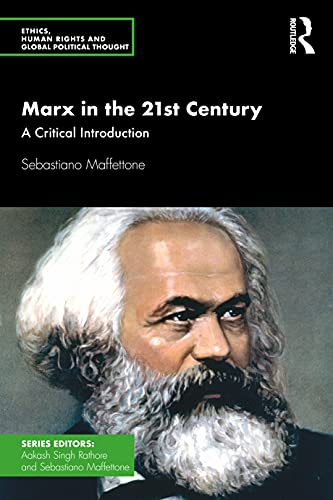 Beispielbild fr Marx in the 21st Century (Ethics, Human Rights and Global Political Thought) zum Verkauf von Books From California