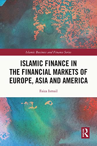 Stock image for Islamic Finance in the Financial Markets of Europe, Asia and America for sale by Blackwell's