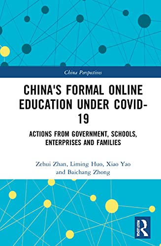 9781032036281: China's Formal Online Education under COVID-19: Actions from Government, Schools, Enterprises, and Families