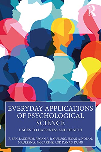 Stock image for Everyday Applications of Psychological Science: Hacks to Happiness and Health for sale by SecondSale
