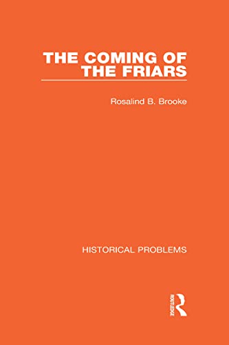 9781032037899: The Coming of the Friars (Historical Problems)