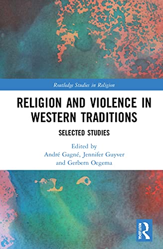 Imagen de archivo de Religion and Violence in Western Traditions a la venta por Blackwell's