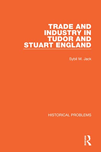Stock image for Trade and Industry in Tudor and Stuart England for sale by GreatBookPrices