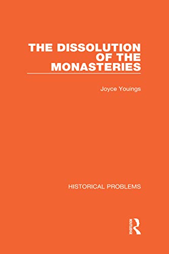 Beispielbild fr The Dissolution of the Monasteries zum Verkauf von Blackwell's