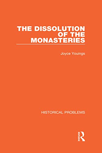 9781032038452: The Dissolution of the Monasteries (Historical Problems)