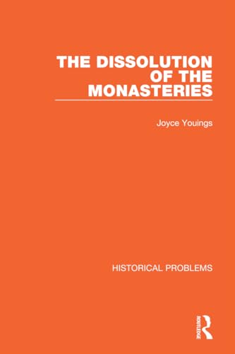 9781032038452: The Dissolution of the Monasteries (Historical Problems)