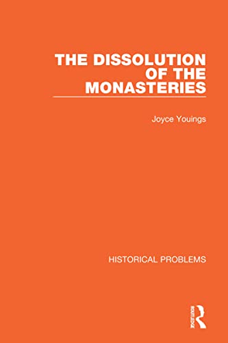 9781032038506: The Dissolution of the Monasteries (Historical Problems)