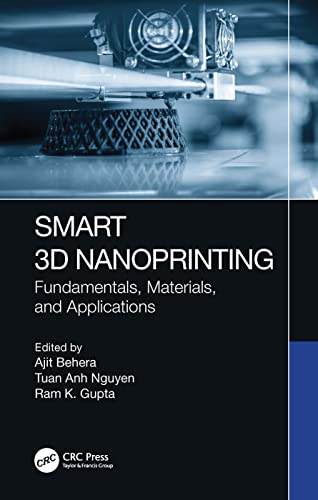 9781032038629: Smart 3D Nanoprinting: Fundamentals, Materials, and Applications (Smart 3D/4D Printing)