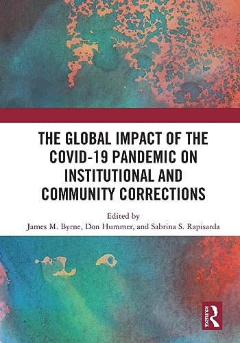 Imagen de archivo de The Global Impact of the COVID-19 Pandemic on Institutional and Community Corrections a la venta por Blackwell's