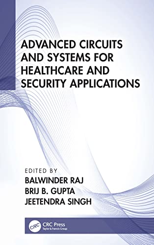 Immagine dell'editore per Advanced Circuits and Systems for Healthcare and Security Applications venduto da THE SAINT BOOKSTORE