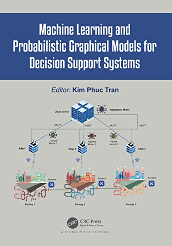 Imagen de archivo de Machine Learning and Probabilistic Graphical Models for Decision Support Systems a la venta por Lucky's Textbooks