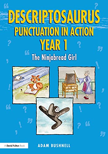 Stock image for Descriptosaurus Punctuation in Action Year 1: The Ninjabread Girl for sale by Chiron Media