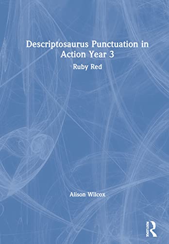 Imagen de archivo de Descriptosaurus Punctuation in Action Year 3: Ruby Red a la venta por Chiron Media