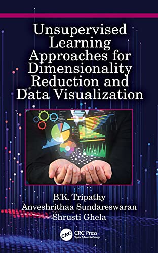Imagen de archivo de Unsupervised Learning Approaches for Dimensionality Reduction and Data Visualization a la venta por Blackwell's
