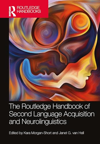 9781032042022: The Routledge Handbook of Second Language Acquisition and Neurolinguistics (The Routledge Handbooks in Second Language Acquisition)