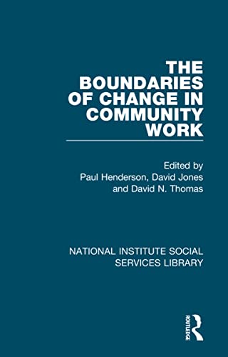 Beispielbild fr The Boundaries of Change in Community Work zum Verkauf von Blackwell's