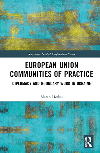 9781032043654: European Union Communities of Practice (Routledge Global Cooperation Series)