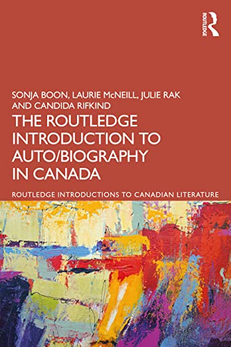 Beispielbild fr The Routledge Introduction to Auto/biography in Canada zum Verkauf von Blackwell's