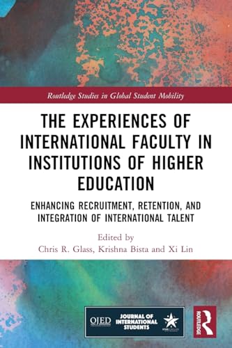 Imagen de archivo de The Experiences of International Faculty in Institutions of Higher Education a la venta por Blackwell's