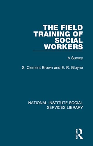 Beispielbild fr The Field Training of Social Workers: A Survey zum Verkauf von Blackwell's