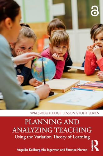 9781032048475: Planning and Analyzing Teaching: Using the Variation Theory of Learning (WALS-Routledge Lesson Study Series)