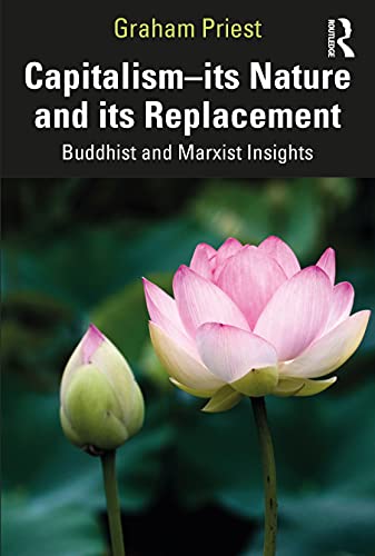 Beispielbild fr Capitalism--its Nature and its Replacement: Buddhist and Marxist Insights zum Verkauf von Blackwell's