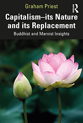Stock image for Capitalism--its Nature and its Replacement: Buddhist and Marxist Insights for sale by Blackwell's