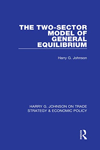 9781032050034: The Two-sector Model of General Equilibrium