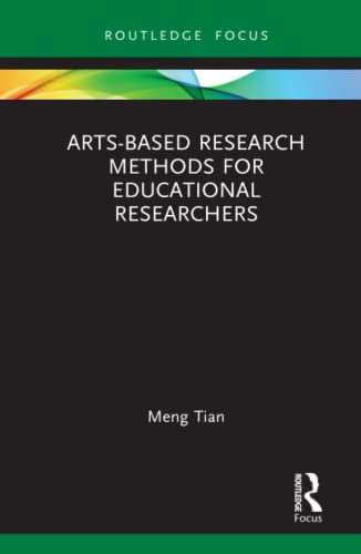 Beispielbild fr Arts-based Research Methods for Educational Researchers (Qualitative and Visual Methodologies in Educational Research) zum Verkauf von Monster Bookshop