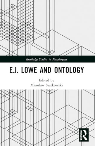 Stock image for E.J. Lowe and Ontology (Routledge Studies in Metaphysics) for sale by California Books