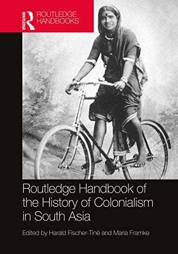 Beispielbild fr Routledge Handbook of the History of Colonialism in South Asia zum Verkauf von Blackwell's