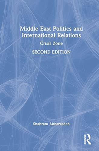 Beispielbild fr Middle East Politics and International Relations: Crisis Zone zum Verkauf von Blackwell's