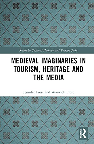 Stock image for Medieval Imaginaries in Tourism, Heritage and the Media for sale by GreatBookPrices