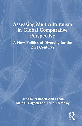 Imagen de archivo de Assessing Multiculturalism in Global Comparative Perspective a la venta por Blackwell's