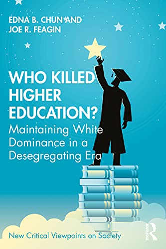 Stock image for Who Killed Higher Education? (New Critical Viewpoints on Society) for sale by Goodwill Books