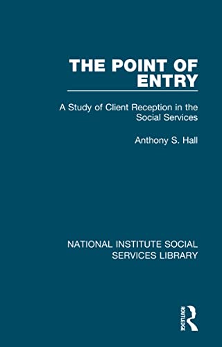 Beispielbild fr The Point of Entry: A Study of Client Reception in the Social Services zum Verkauf von Blackwell's