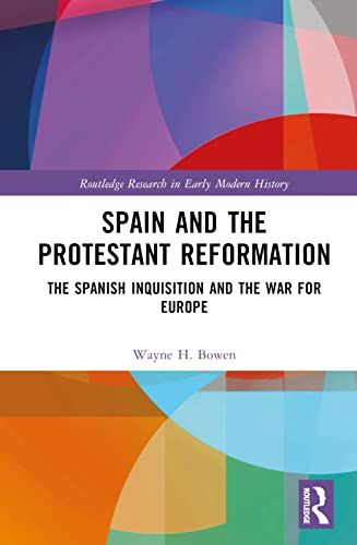 Imagen de archivo de Spain and the Protestant Reformation a la venta por Blackwell's