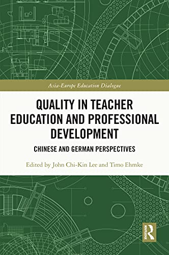 9781032055305: Quality in Teacher Education and Professional Development: Chinese and German Perspectives