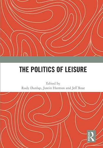 9781032056272: The Politics of Leisure