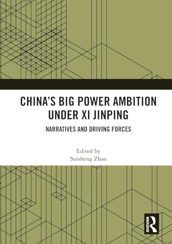 Stock image for China's Big Power Ambition Under Xi Jinping for sale by Blackwell's